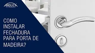 Como instalar uma fechadura? - Guia de instalação Arouca Fechaduras