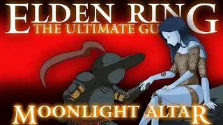 MOONLIGHT ALTAR & RANNI - ELDEN RING: THE ULTIMATE GUIDE - 100% COMPLETE WALKTHROUGH - PART 33