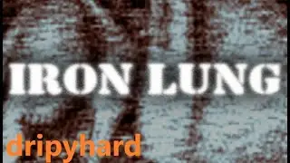 Exploring the Dark | Iron Lung PT2