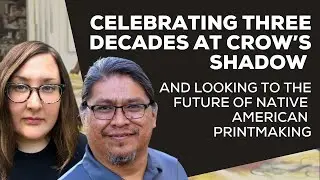 Celebrating Three Decades at Crow’s Shadow and Looking to the Future of Native American Printmaking