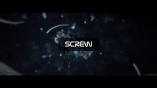 Intro × Screw × ft. dvsd (AE) × SaberDZN