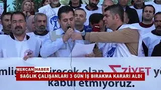 SAĞLIK ÇALIŞANLARI 3 GÜN İŞ BIRAKMA KARARI ALDI