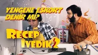 Yengene Eskort Denir mi? | Recep İvedik 2