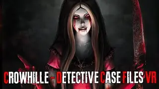 Crowhille Detective Case Files VR Gameplay The Worst Game Yet