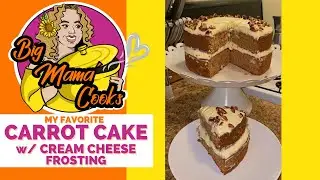 My Favorite MOIST CARROT CAKE W/ CREAM CHEESE FROSTING | Easy To Follow! #bigmamacooks #carrotcake