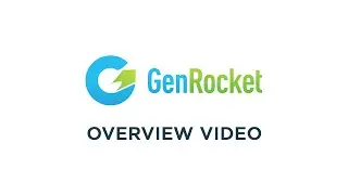 GenRocket Overview Video 2022