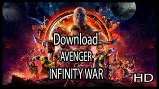 How To Download Avenger Infinity War Dubbed In Hindi Hd 2018
