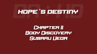 DR RP : HD | CHAPTER TWO BODYDISCOVERY