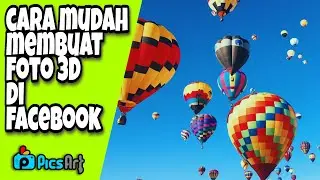 Cara Mudah Membuat Foto 3D di Facebook | PicsArt Tutorial