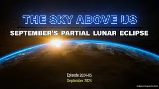 TSAU 2024 05 - September's Partial Lunar Eclipse