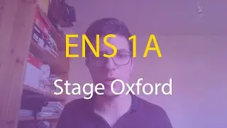 ENS 1A : Stage à Oxford | Mon parcours #3.6