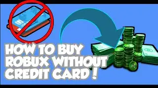HOW TO BUY ROBUX WITHOUT CREDIT CARD