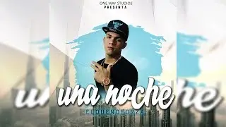 Elquenoforza - Una Noche | Prod By. AaronMusic