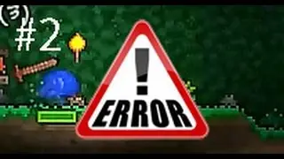 #2 Oops...Ошибочка // Terraria 1.3.0.8 Expert // Дисэнд