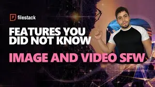 Filestack's Image and Video SFW