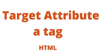 anchor tag target attribute in html | a tag in target attribute | target attribute in a tag html #34