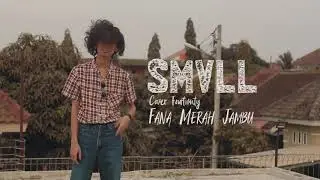 Smvll ~ Fana Merah Jambu Cover Fourtunity