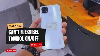 GANTI FLEKSIBEL TOMBOL ON OFF OPPO A15 ‼️