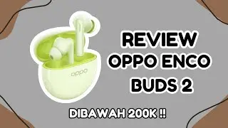 Review Oppo Enco Buds2 ❗❗| TWS Dibawah 250K Paling WORTH IT 🔥- EDU TECHNOLOGY