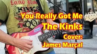 You Really Got Me (The Kinks) Cover: James Marçal