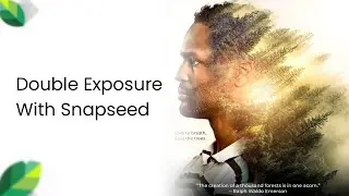 Double Exposure With Snapseed 😱//Pixellab//PS cc 2019// Snapseed tutorial// Snapseed Editing