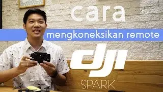 Cara connect remote Dji Spark-Bahasa Indonesia