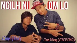 Totti Mung - Ngilh Ni Om Lo ft. Cinpi (Full HD)