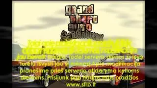 GTA San Andreas Multiplayer projektas- www.sfrp.lt