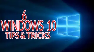 6 Windows 10 tips and tricks