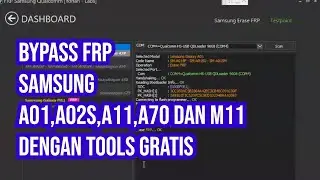 Bypass Frp Samsung A01,A02s,A11,A70 dan M11 Hanya dengan Tools Gratisan Offline