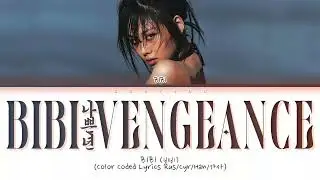 BIBI '나쁜년 (BIBI Vengeance)' Lyrics (비비 나쁜년 가사) (Перевод на русский)