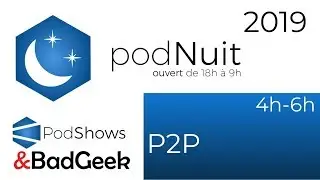 podNuit 2019 - P2P