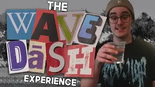 The Wavedash Experience
