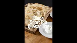Bison Short Rib Quesadillas | Wild Game Recipes from Savage | Wild Table