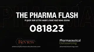 The Pharma Flash  - Week of August 17th, 2023