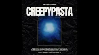 Moveon x Virgo - Creepypasta