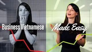 Succeed in Business: Learn Vietnamese for Professionals