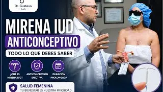🩺 Mirena IUD Contraceptive | Dr. Gustavo LabLooking for a safe, effective, and long-lasting birth 