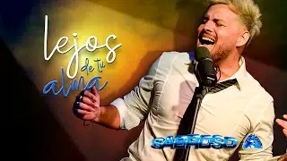 Sabroso - Lejos de tu alma