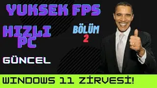 Windows 11 Hızlandırma Ve FPS Artırma Bölüm 2