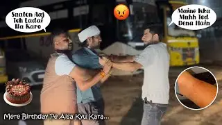 Saini Ke Birthday Pr Hui Ladai 😱 Worst Day | Adarsh Anand 