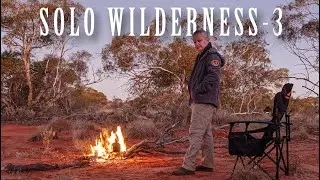Solo Wilderness Outback Remote. Part-3 Overland @4xoverland