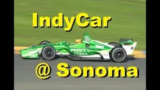 IndyCars Testing New Aero Packages at Sonoma 2/5/2018 (4K)