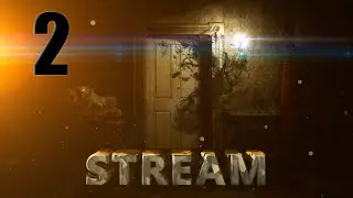В21.08 20:30 |2Stream по Resident Evil 7 :BIOHAZARD !| 1080p 60fps |Играем,тестиру�