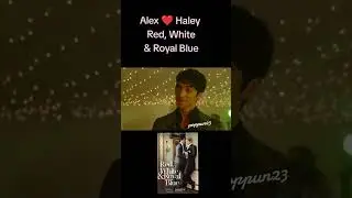 Alex & Haley  Red, White & Royal Blue