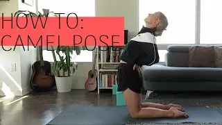 How To Do Camel Pose - Quick Yoga Pose Tutorial