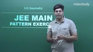 JEE Mathematics | 27. 3-D Geometry | JEE Main Pattern Question Exercise | In Hindi