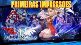 Idle Angels - GAMEPLAY - PRIMEIRAS IMPRESSÕES!!!