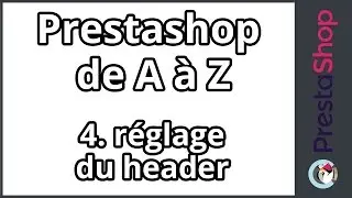 Tuto Prestashop 1.6 de A à Z – réglage du header (ép.4)