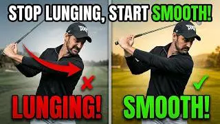 STOP Lunging and START Swinging The Golf Club Smoothly